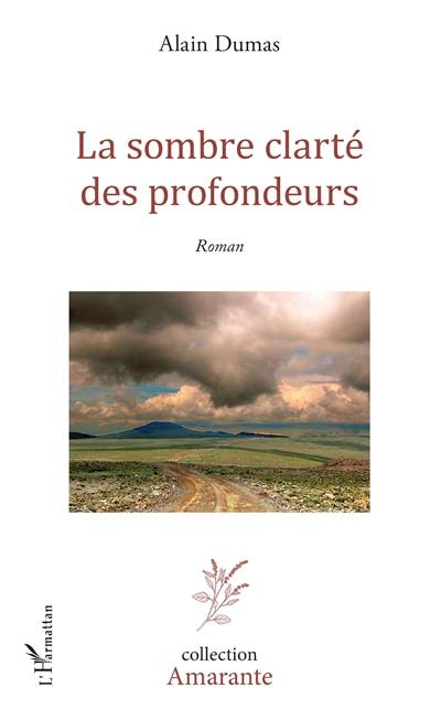 La sombre clarté des profondeurs