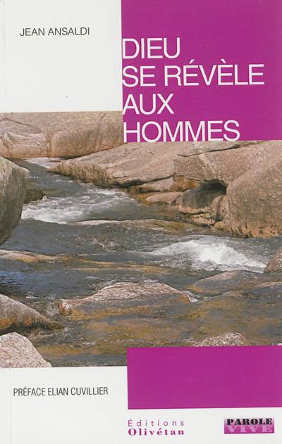 Dieu se révèle aux hommes : vingt-six dimanches à l'écoute de la parole de Dieu. Vol. 1