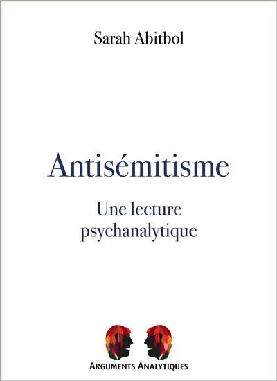 Antisémitisme : une lecture psychanalytique