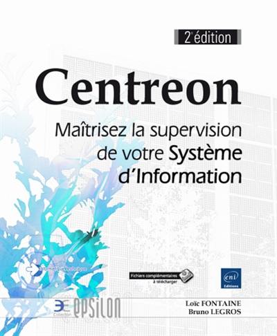 Centreon : maîtrisez la supervision de votre système d'information