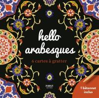 Hello arabesques : 6 cartes à gratter