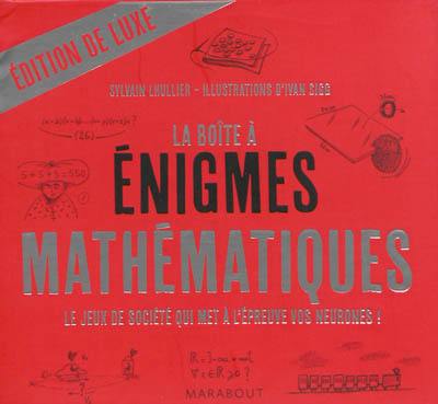 La boîte à énigmes mathématiques : le jeu qui met à l'épreuve vos neurones ! : édition de luxe