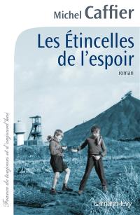 Les étincelles de l'espoir