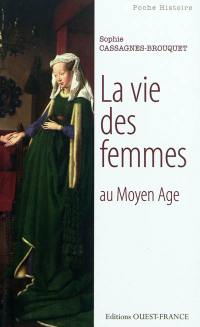 La vie des femmes au Moyen Âge