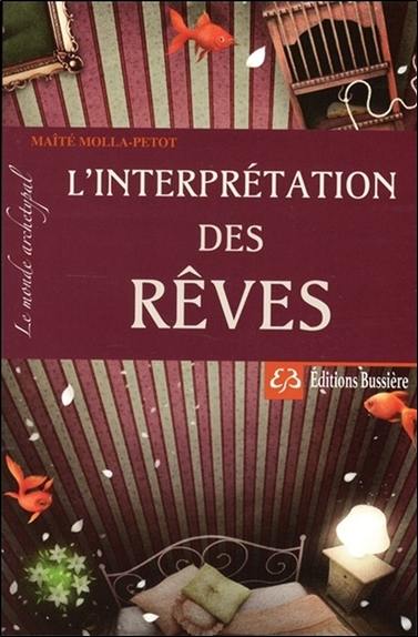 Le monde archétypal. L'interprétation des rêves