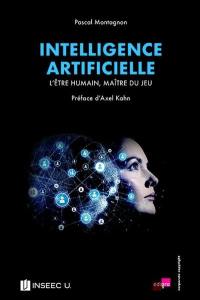 Intelligence artificielle : l'être humain, maître du jeu