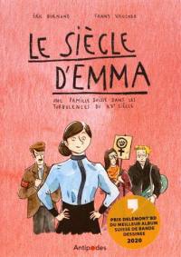 Le siècle d'Emma : une famille suisse dans les turbulences du XXe siècle