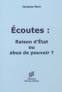 Ecoutes : raison d'Etat ou abus de pouvoir ?