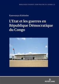 L'Etat et les guerres en République démocratique du Congo