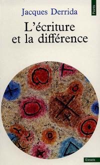 L'Ecriture et la différence