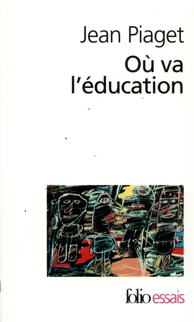 Où va l'éducation ?