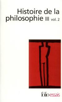 Histoire de la philosophie. Vol. 3-2. Le XXe siècle, la philosophie en Orient