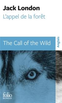 L'appel de la forêt. The call of the wild