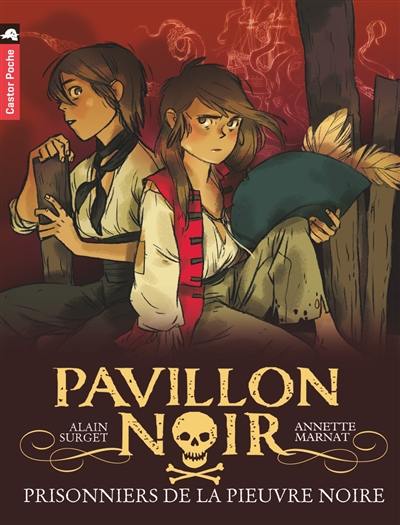 Pavillon noir. Vol. 6. Prisonniers de la Pieuvre noire