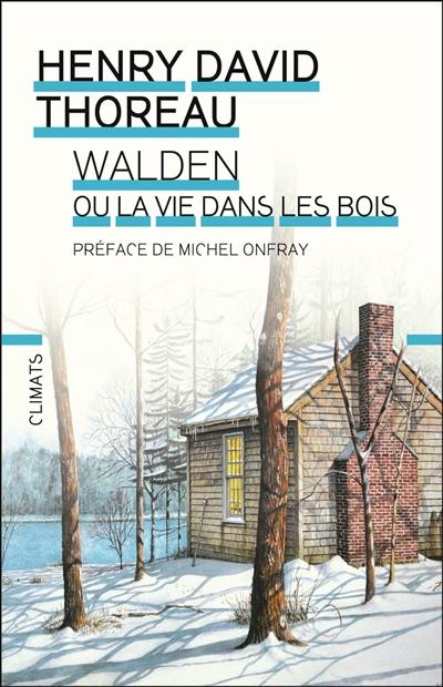 Walden ou La vie dans les bois