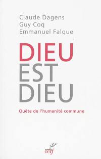 Dieu est Dieu : quête de l'humanité commune