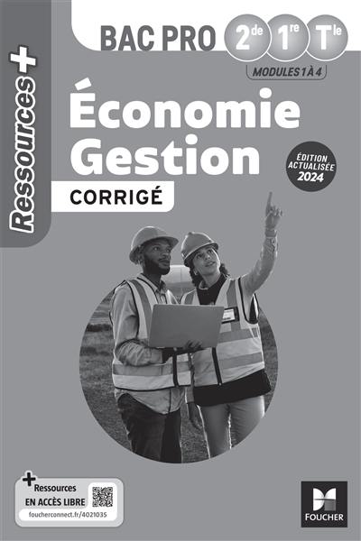 Economie gestion 2de, 1re, terminale bac pro : modules 1 à 4, 2024 : corrigé