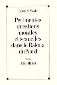 Pertinentes questions morales et sexuelles dans le Dakota du Nord