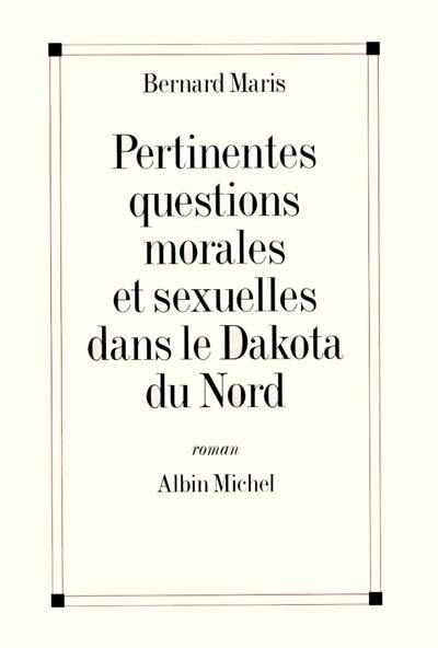 Pertinentes questions morales et sexuelles dans le Dakota du Nord