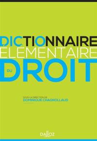 Dictionnaire élémentaire du droit : 200 notions incontournables