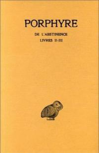 De l'abstinence. Vol. 2. Livre II et III