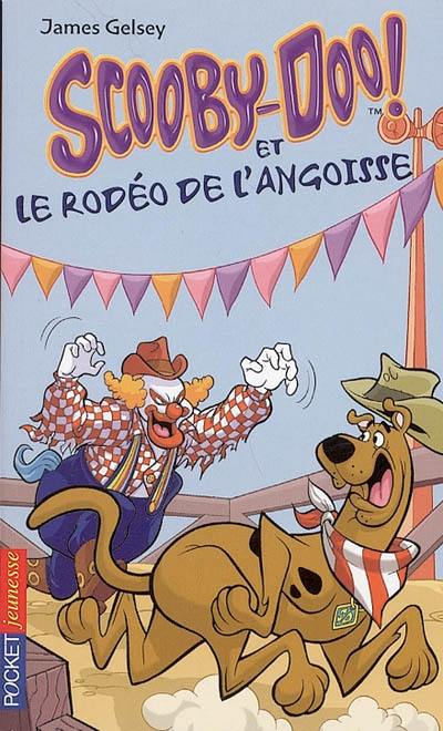 Scooby-Doo !. Vol. 16. Scooby-Doo et le rodéo de l'angoisse