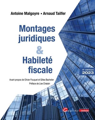 Montages juridiques & habileté fiscale : 2023