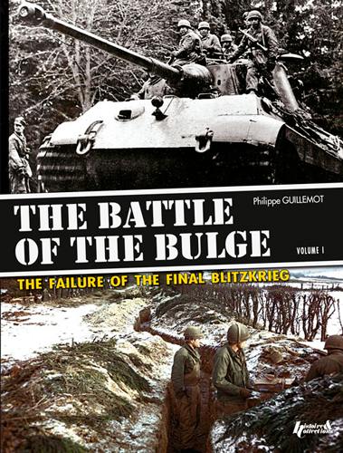 The battle of the Bulge : failure of the final Blitzkrieg. Vol. 1