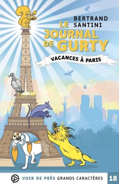 Le journal de Gurty. Vol. 12. Vacances à Paris