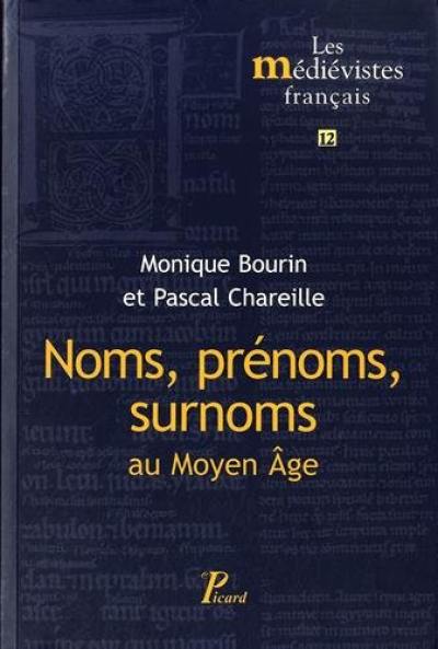 Noms, surnoms, prénoms au Moyen Age