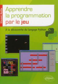 Apprendre la programmation par le jeu : à la découverte du langage Python