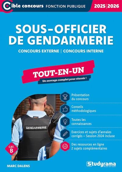 Sous-officier de gendarmerie : concours externe, concours interne cat. B : tout-en-un, 2025-2026