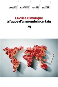 La crise climatique à l'aube d'un monde incertain