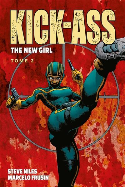 Kick-Ass : the new girl. Vol. 2