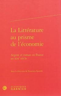 La littérature au prisme de l'économie : argent et roman en France au XIXe siècle