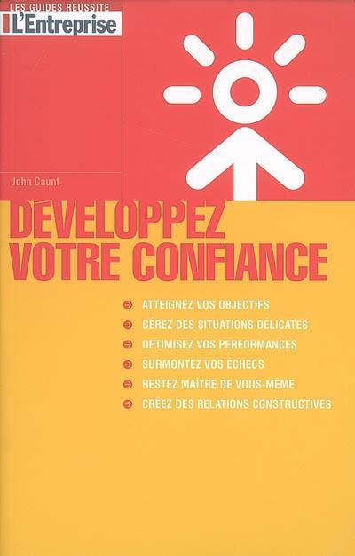 Développez votre confiance