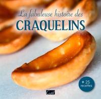 La fabuleuse histoire des craquelins