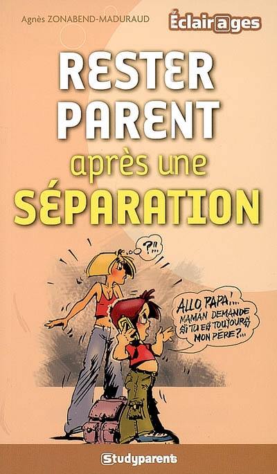 Rester parents après une séparation