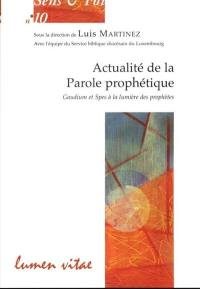 Actualité de la parole prophétique : Gaudium et Spes à la lumière des prophètes