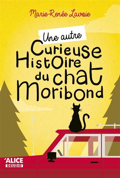 Une autre curieuse histoire du chat moribond