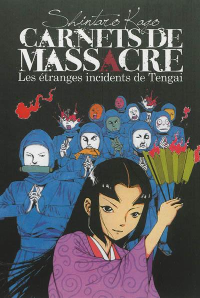 Carnets de massacre. Les étranges incidents de Tengai