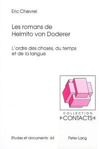 Les romans de Heimito von Doderer : l'ordre des choses, du temps et de la langue