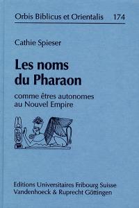 Les noms du pharaon : comme êtres autonomes au Nouvel Empire