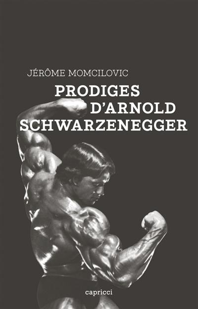 Prodiges d'Arnold Schwarzenegger