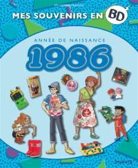 Mes souvenirs en BD. Vol. 47. Année de naissance : 1986