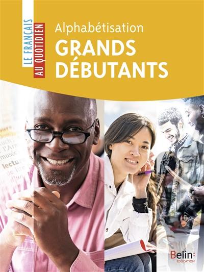 Alphabétisation : grands débutants