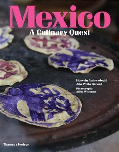 Mexico : A Culinary Quest