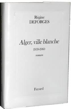 La bicyclette bleue. Vol. 8. Alger, ville blanche : 1959-1960