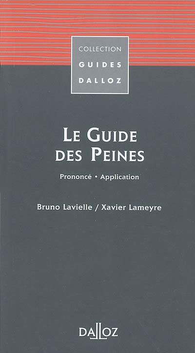 Le guide des peines : prononcé, application