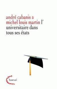 L'universitaire dans tous ses états